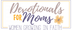 Devotionals For Moms