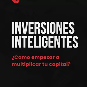 Imagen de portada para Ebook Inversiones Inteligentes: Cómo Multiplicar tu Capital Inicial.