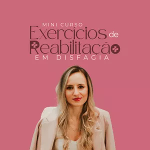Imagem de capa para o Curso online Minicurso: Exercícios de Reabilitação em Disfagia