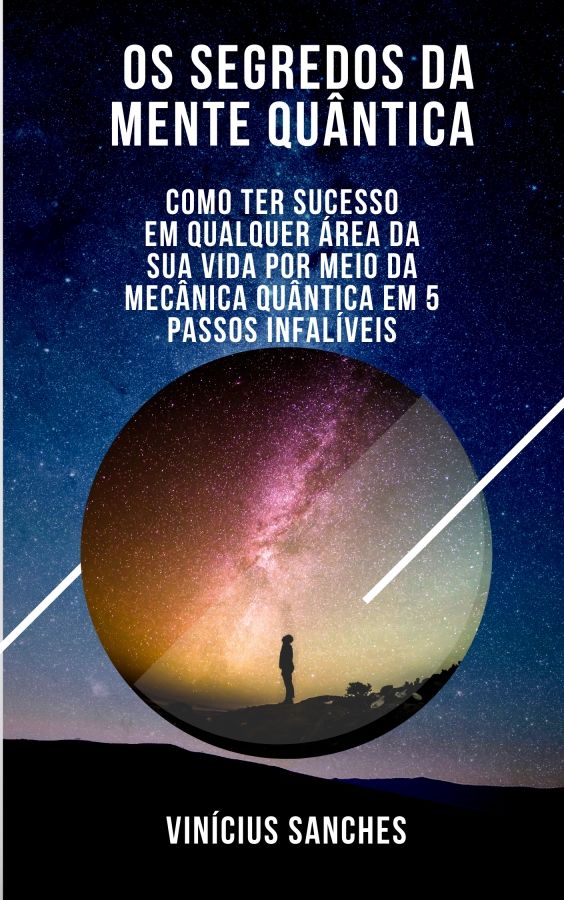 Imagem do curso Os Segredos da Mente Quântica: Como Conseguir Qualquer Coisa por Meio da Mecânica Quântica em 5 Passos Infalíveis