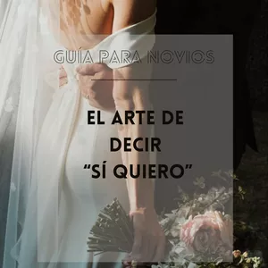 Imagen de portada para Ebook Guía para Novios: El arte de decir "Sí quiero"
