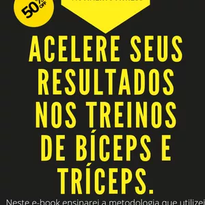Imagem de capa para o Ebook Acelere seus resultados nos treinos de bíceps e tríceps.