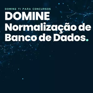 Imagem de capa para o Curso online Domine Normalização de Banco de Dados