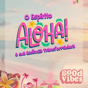 Imagem de capa para o Ebook O Espírito Aloha e sua Essência Transformadora
