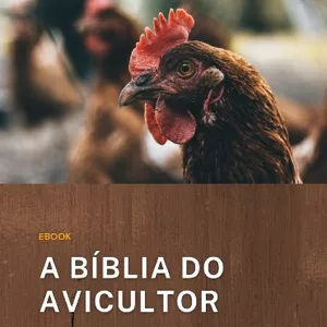 Imagem de capa para o Ebook A Bíblia do Avicultor