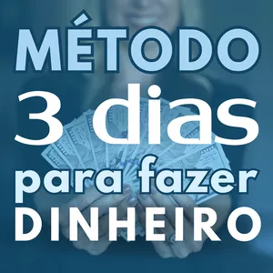 Imagem de capa para o Curso online Método dos 3 Dias para Fazer Dinheiro