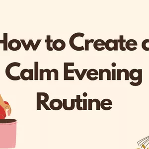 Cover image for Ebook How to Create a Calm Evening Routine