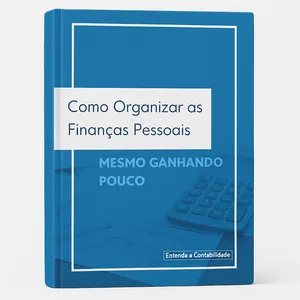 Imagem de capa para o Ebook Como Organizar Suas Finanças Pessoais Mesmo Ganhando Pouco – Guia Prático + Bônus Exclusivo