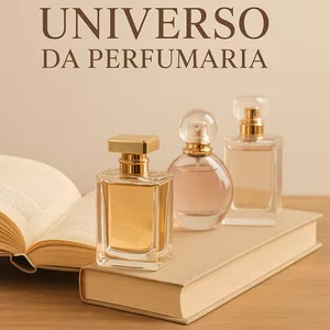 Imagem de capa para o Ebook Universo da Perfumaria - O Guia Definitivo