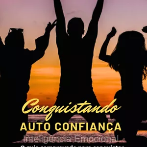 Imagem de capa para o Ebook Conquistando Auto Confiança 