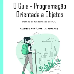 Imagem de capa para o Ebook O Guia - Programação Orientada a Objetos