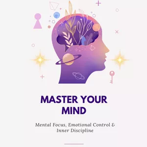 Cover image for Ebook Master your Mind - Mental Focus, Emotional Control & Inner Discipline