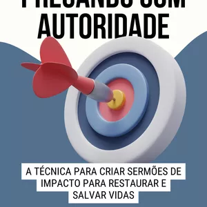 Imagem de capa para o Ebook Pregando com Autoridade
