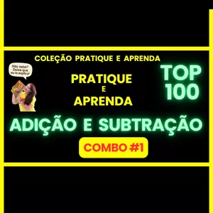 Imagem de capa para o Ebook Pratique e Aprenda – Combo #1: ADIÇÃO e SUBTRAÇÃO (Top 100)