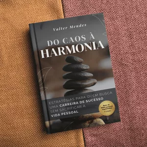 Imagem de capa para o Ebook Do Caos à Harmonia