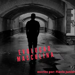 Imagem de capa para o Ebook Evolução Masculina: Forjando Homens de Foco, Educação, Determinação e Autoestima