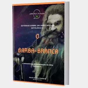 Imagem de capa para o Ebook O Barba-Branca  - A recorrência do Surgimento do Mito