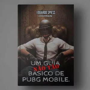 Imagem de capa para o Ebook Um guia não tão básico de PUBG MOBILE 