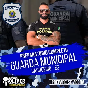 Imagem do curso 👮‍♂️ Preparatório Completo GUARDA MUNICIPAL de CACHOEIRO ES 👮‍♂️ GCM - Instituto Óliver