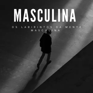 Imagem de capa para o Ebook A solidão masculina: Os labirintos da mente masculina 