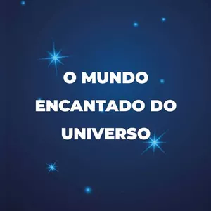 Imagem de capa para o Curso online O MUNDO ENCANTADO DO UNIVERSO