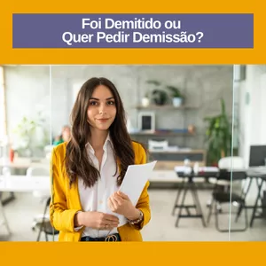Imagem de capa para o Ebook Foi demitido ou Quer Pedir Demissão? 