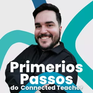 Imagem de capa para o Curso online Primeiros Passos do Connected Teacher