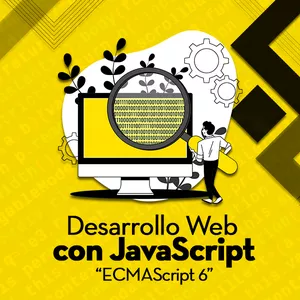 Imagem principal do produto Desarrollo Web con JavaScript “ECMAScript 6”