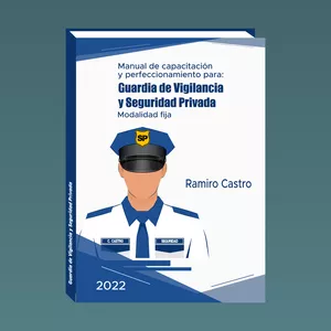 Imagen de portada para Ebook Manual de capacitación y perfeccionamiento para Guardias de Vigilancia y Seguridad Privada