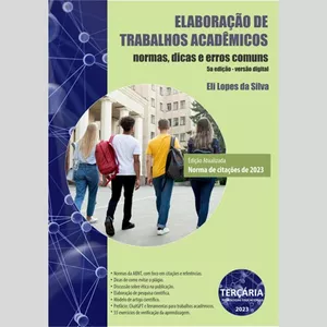 Imagem de capa para o Ebook Elaboração de trabalhos acadêmicos: normas, dicas e erros comuns