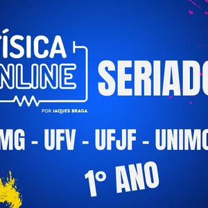 Imagem de capa para o Curso online FÍSICA ONLINE-SERIADOS MG-2 ANO-PAES (UNIMONTES), PASES (UFV) , PISM (UFJF) , SASI (UFVJM) E PSAS (UFMG)