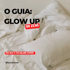 Imagem de capa para o Ebook Guia: O Glow Up 
