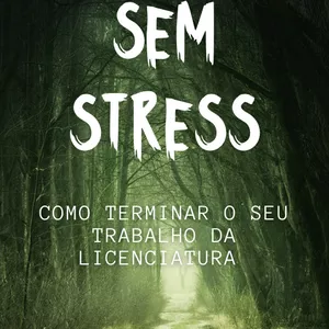 Imagem de capa para o Ebook TERMINE O SEU TRABALHO DE LICENCIATURA SEM STRESS