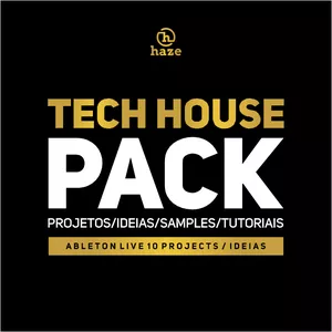 TECH HOUSE/TECHNO - Projetos/Ideias/Samples/Tutoriais vol.1