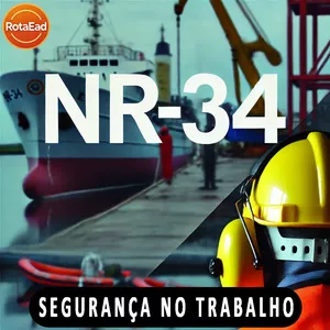 Curso NR-34 Condições e Meio Ambiente de Trabalho na Indústria Naval por RotaEAD Cursos a Distância