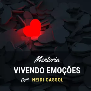 Curso de Inteligência Emocional com Mentoria - Vivendo emoções