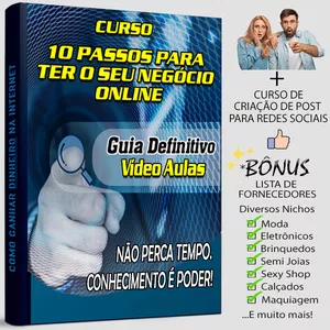 Aprenda em 10 passos como ter o seu negócio online + Curso criação de post para redes sociais.