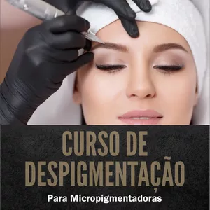 Imagem de capa para o Curso online Curso de Despigmentação para Micropigmentadoras