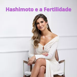 Imagem de capa para o Curso online Hashimoto e a Fertilidade