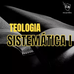 Imagem do curso CURSO DE TEOLOGIA SISTEMÁTICA 1