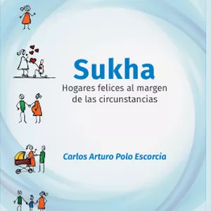 Imagen de portada para Ebook SUKHA: La clave para un hogar feliz en cualquier circunstancia