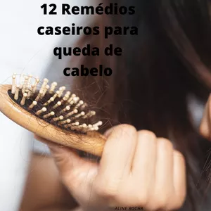 Imagem de capa para o Ebook 12 Remédios caseiro para queda de cabelo
