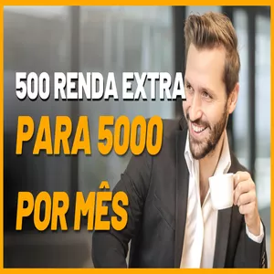 Imagem de capa para o Ebook 500 Renda Extra Para Ganhar r$ 5 Mil por mês!