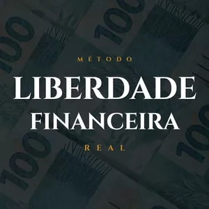 Planilha Método Liberdade Financeira Real