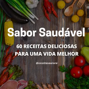 Imagem de capa para o Ebook Sabor Saudável: 60 Receitas Deliciosas para uma Vida Melhor