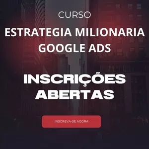 Curso ESTRATEGIA MILIONARIA GOOGLE ADS