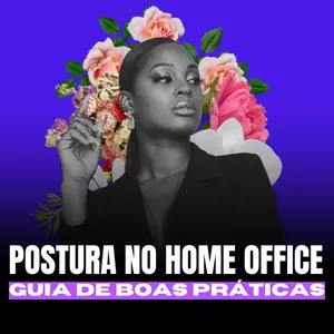 Imagem do curso Postura no Trabalho Remoto: Um Guia de Boas Práticas 