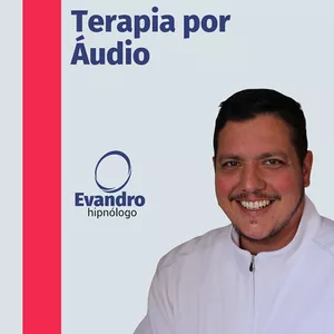 Terapia por Áudio - Mudança de Habito e Sentimentos 