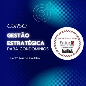 Curso Gestão Estratégica para Condomínios + e-book "Desempenho e Liderança" por Ariane