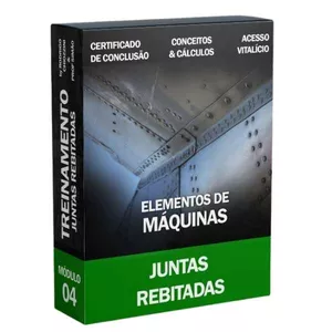 Imagem de capa para o Curso online ELEMENTOS DE MÁQUINAS | JUNTAS REBITADAS|